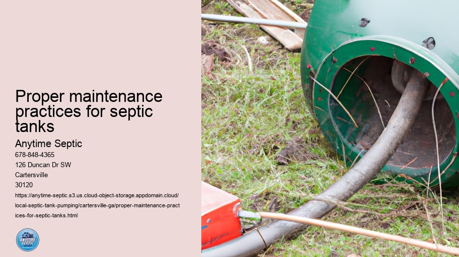 Proper maintenance practices for septic tanks