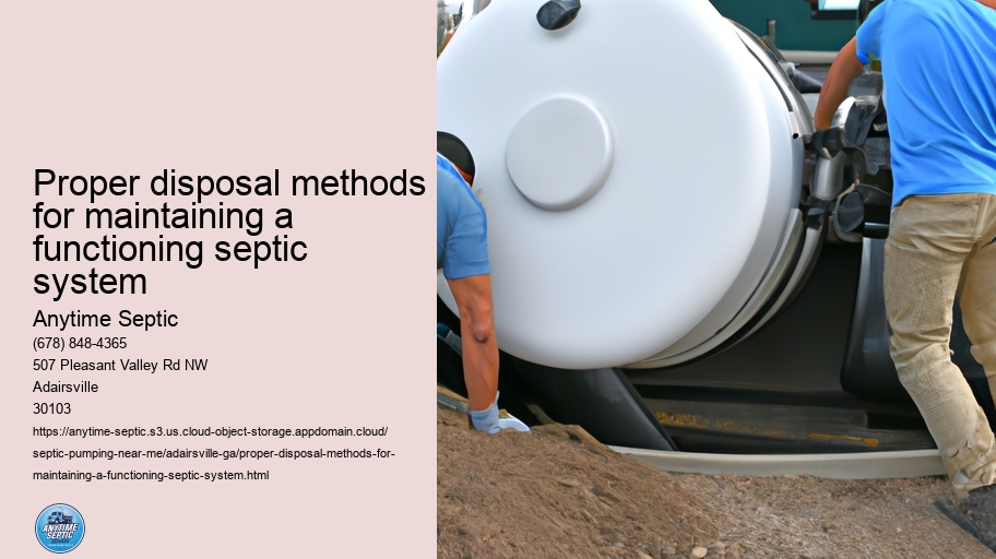 Proper disposal methods for maintaining a functioning septic system